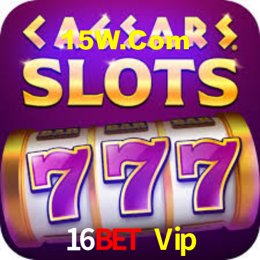 16Bet Vip,16Bet Win Login